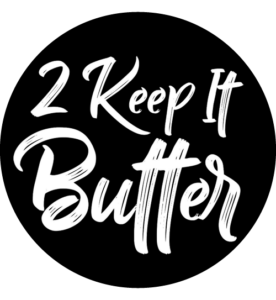 2KEEPITBUTTER